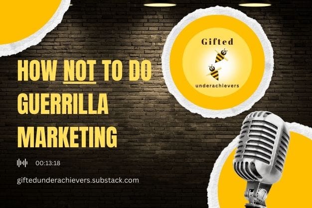 How NOT To Do Guerrilla Marketing episode artwork