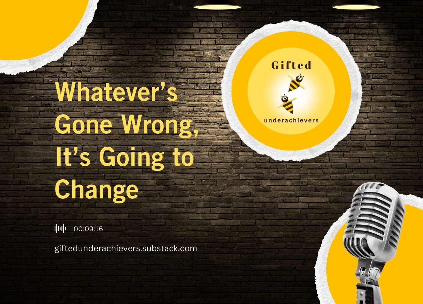 Whatever's Gone Wrong, it's Going to Change episode artwork