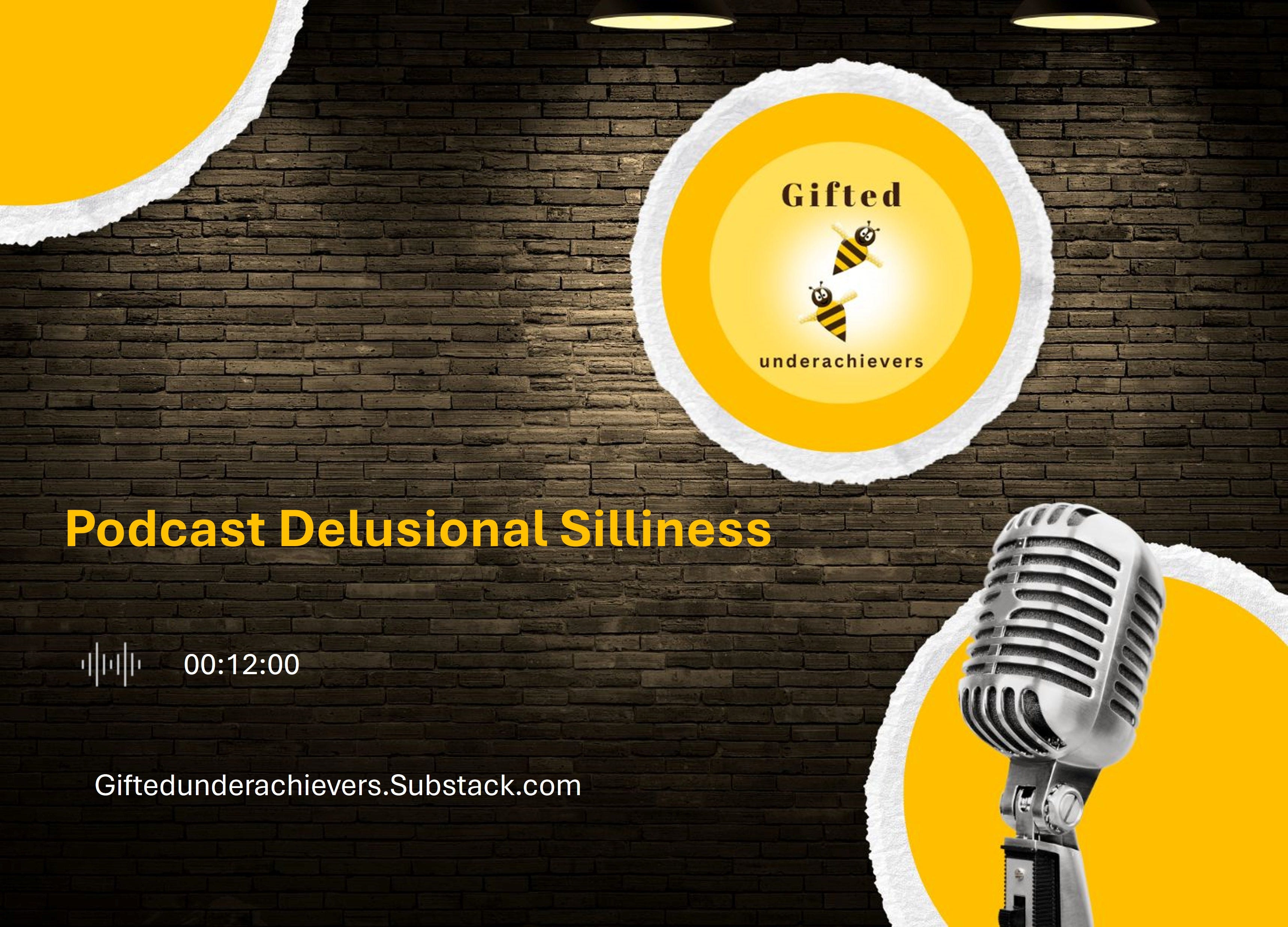 Podcast Delusional Silliness episode artwork