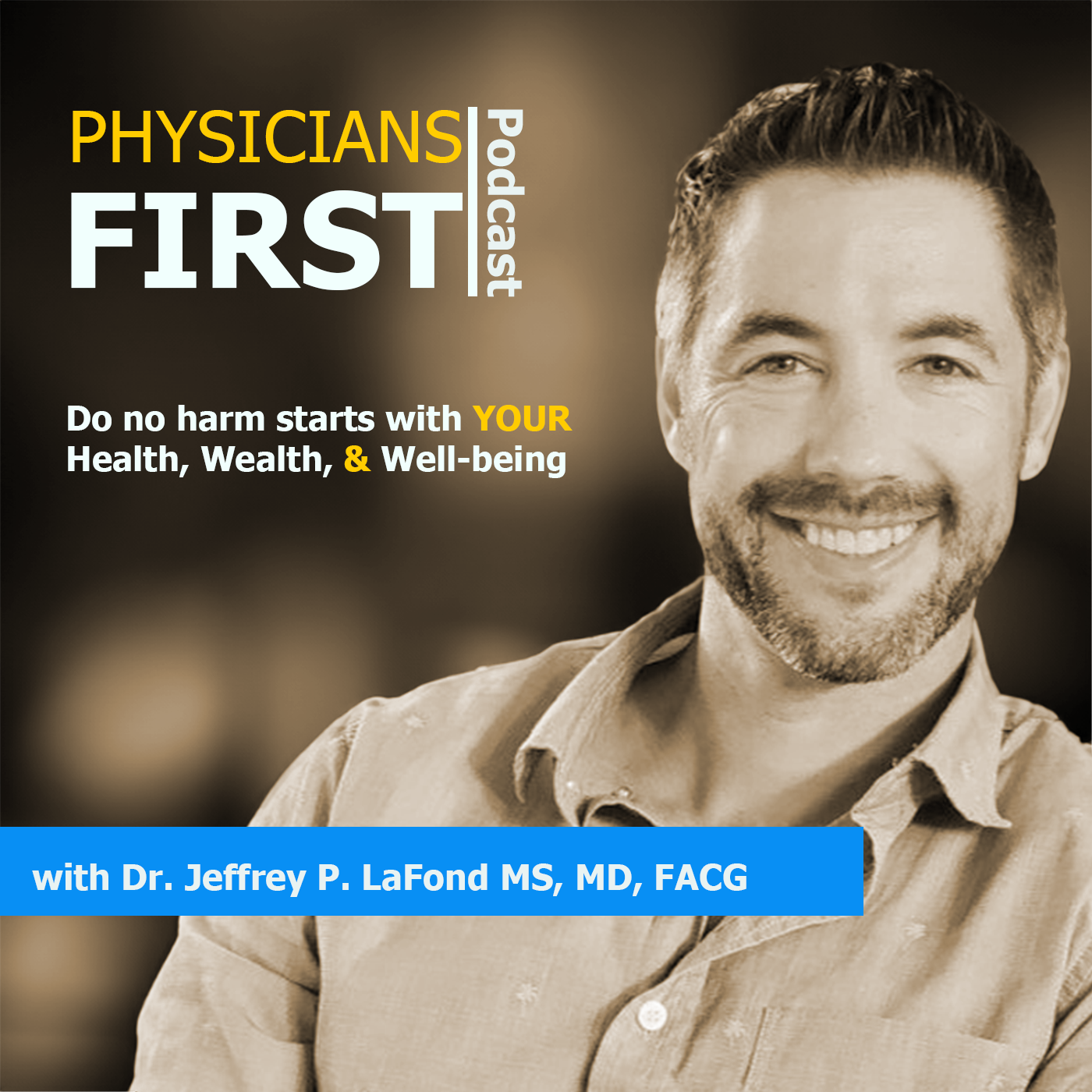 Physicians First Podcast