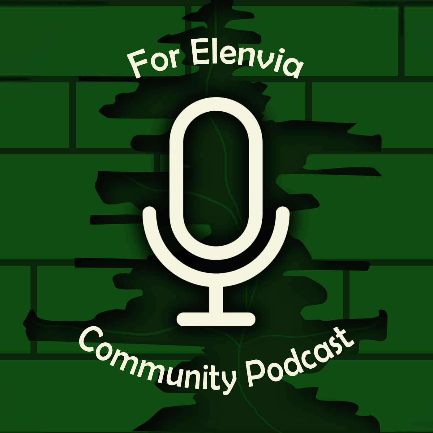 For Elenvia Community Podcast