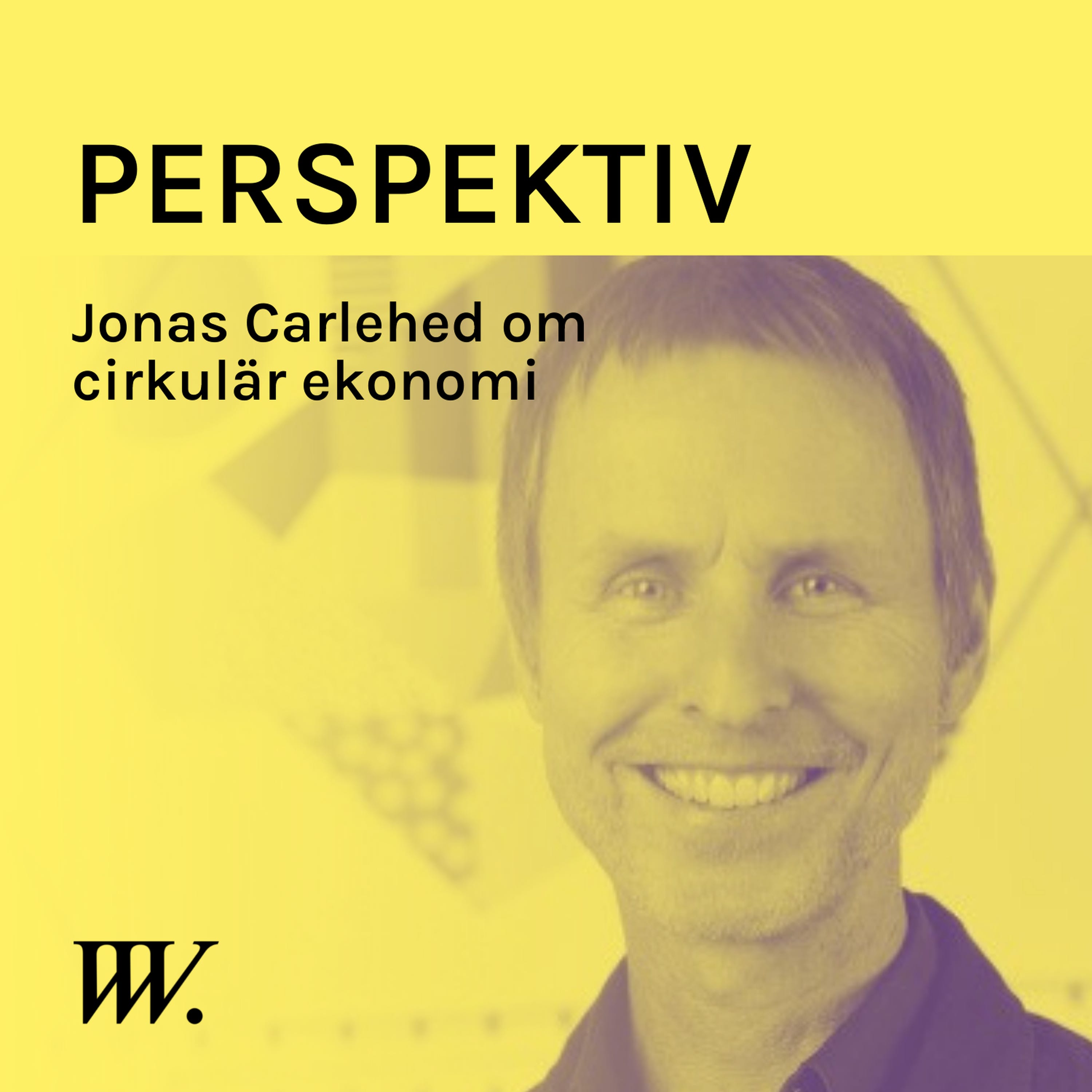 77. Cirkularitet - ett smartare sätt att konsumera - med Jonas Carlehed episode artwork