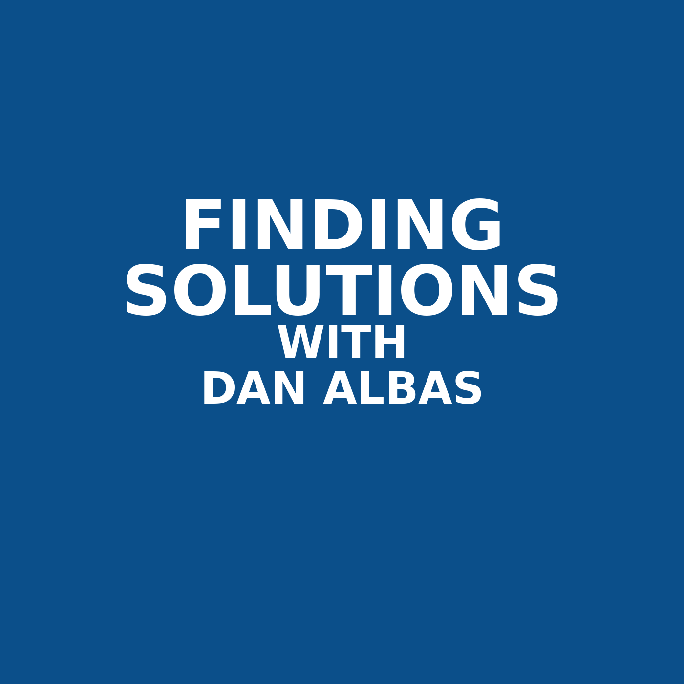 Finding Solutions with Dan Albas