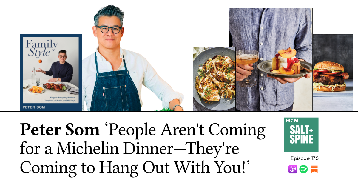 Peter Som: 'People Aren't Coming for a Michelin Dinner—They're Coming to Hang Out With You!'