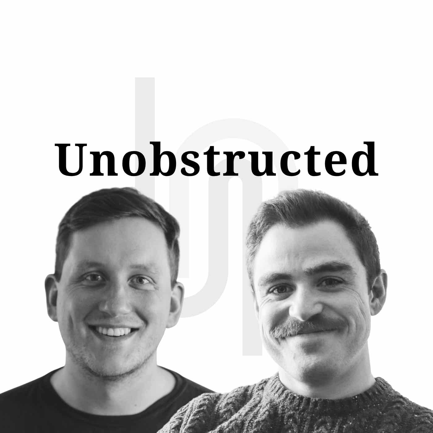 The Unobstructed Podcast