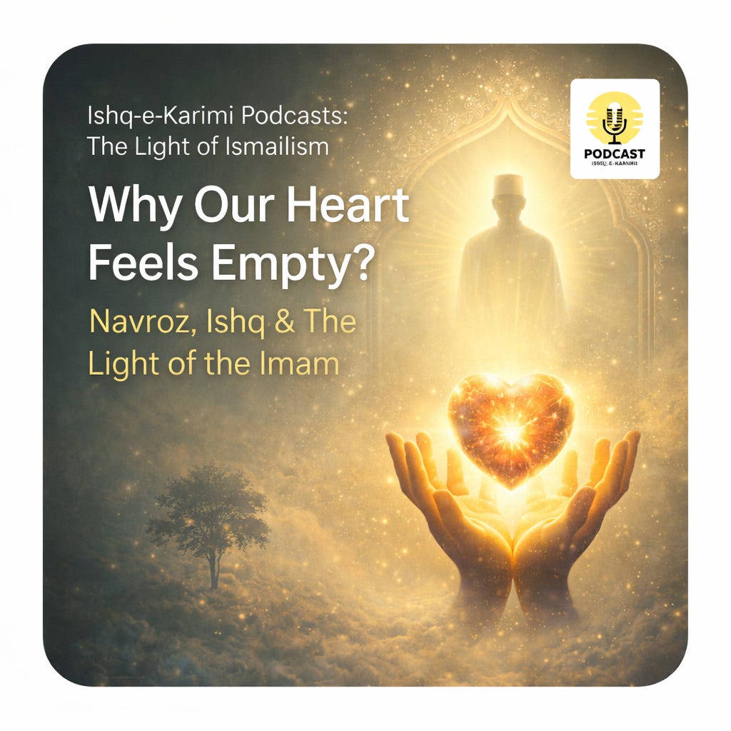 Why Our Heart Feels Empty? | Navroz, Ishq & The Light of the Imam Why Our Heart Feels Empty? | Navroz, Ishq & The Light of the Imam
