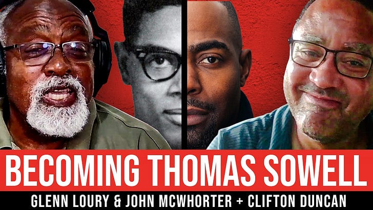 John McWhorter & Clifton Duncan – Becoming Thomas Sowell