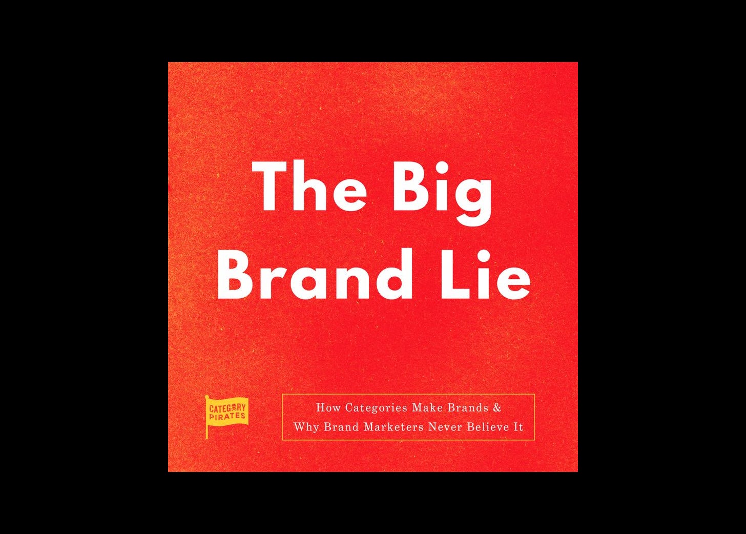 The Big Brand Lie Audiobook episode artwork