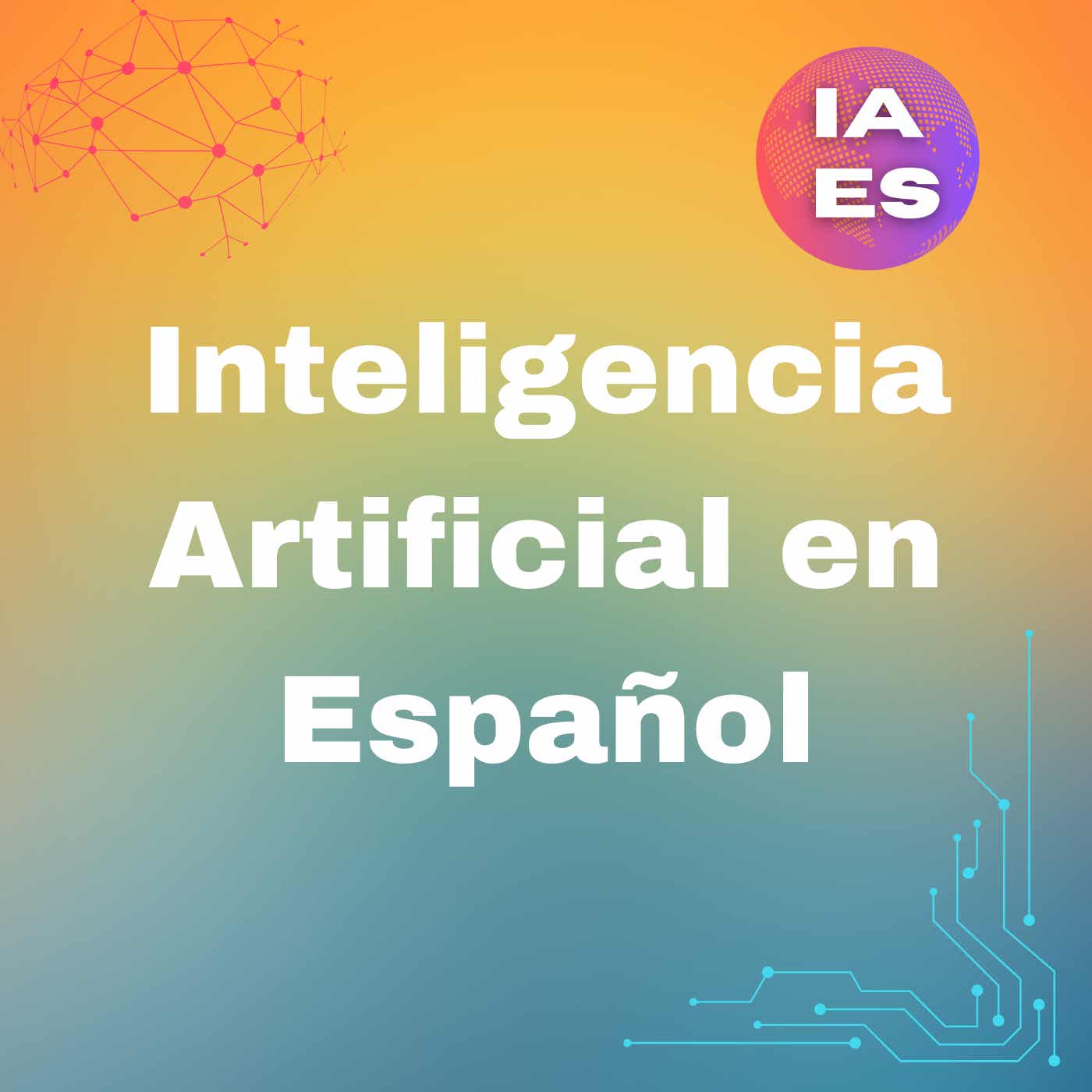 Inteligencia Artificial en español Podcast