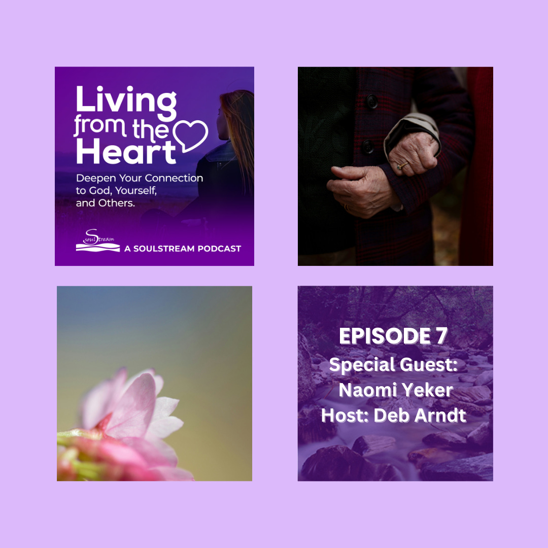 SoulStream, Living from the Heart Podcast