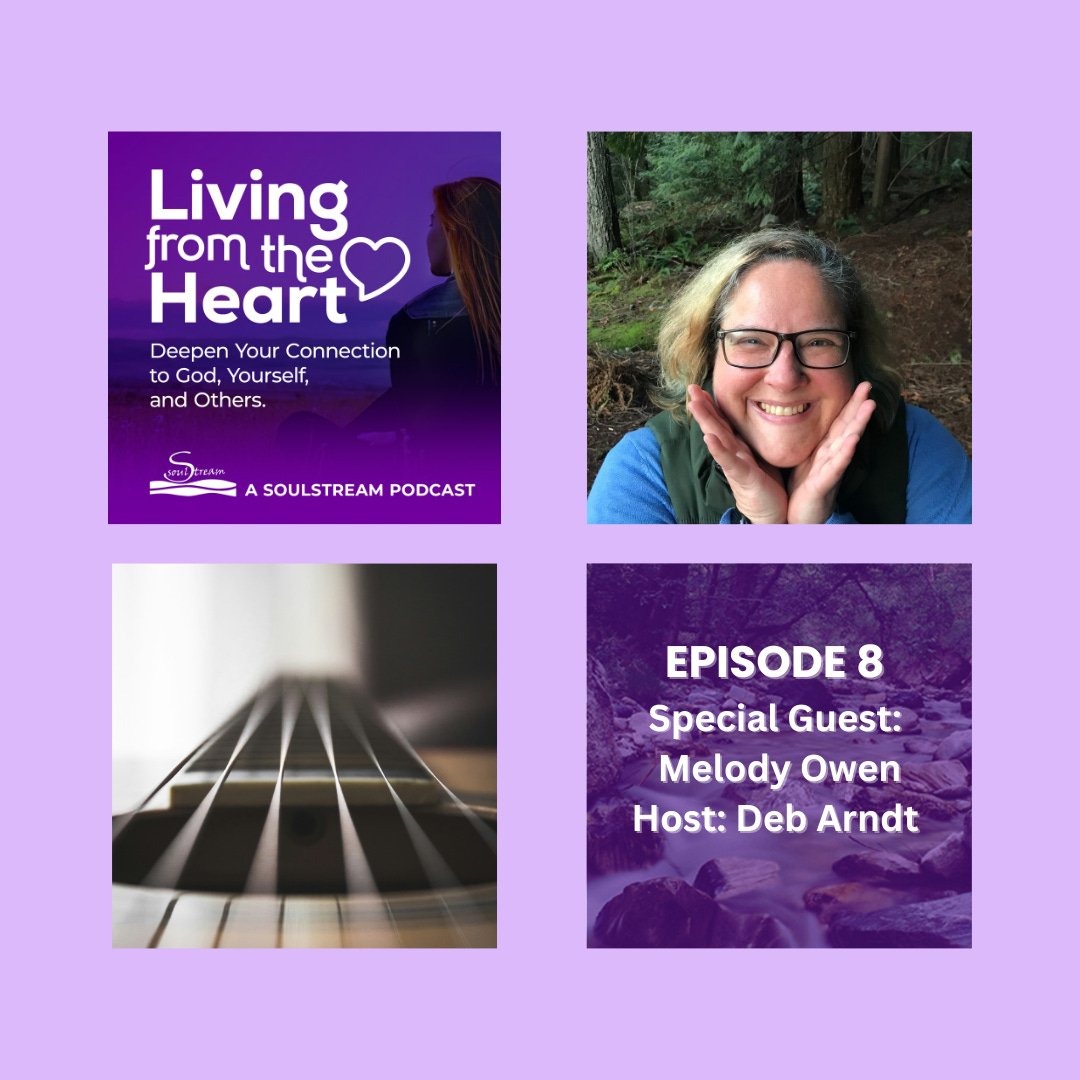 SoulStream, Living from the Heart Podcast