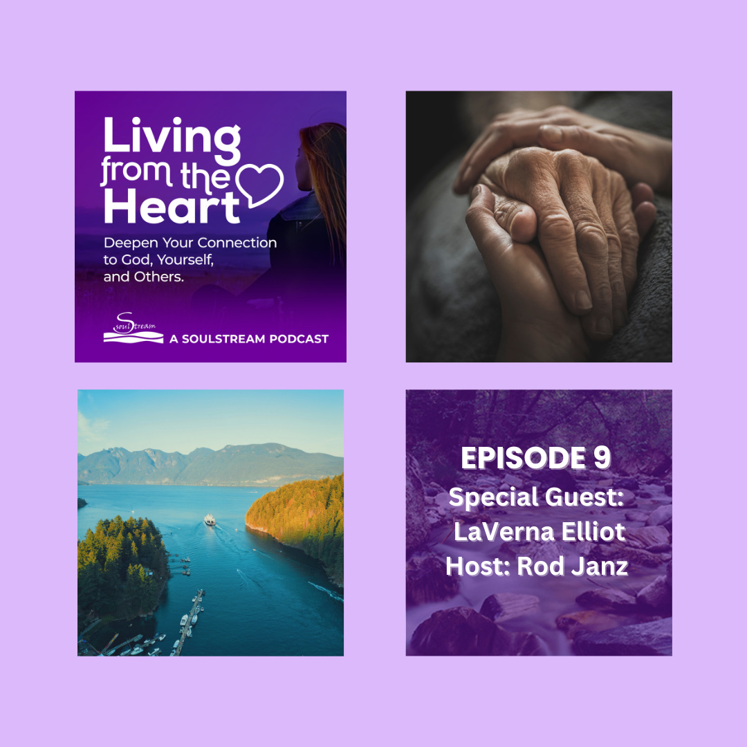 SoulStream, Living from the Heart Podcast