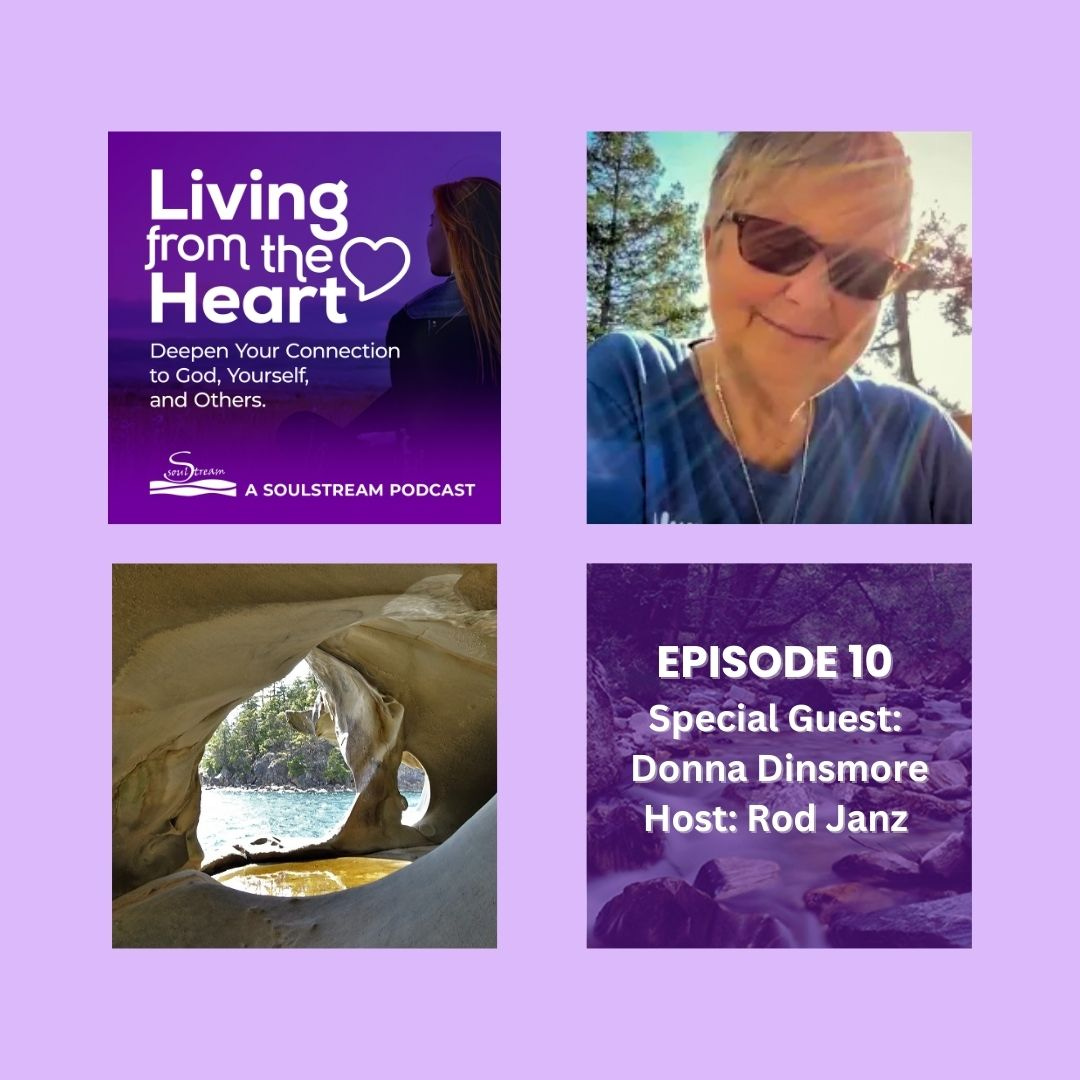 SoulStream, Living from the Heart Podcast