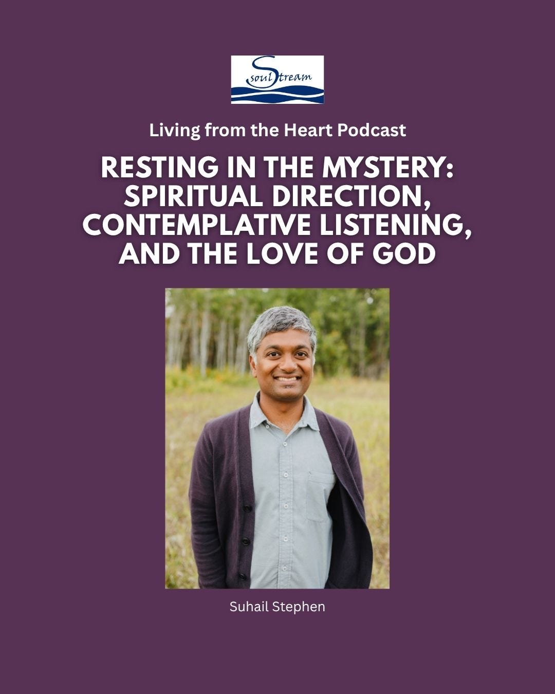 SoulStream, Living from the Heart Podcast
