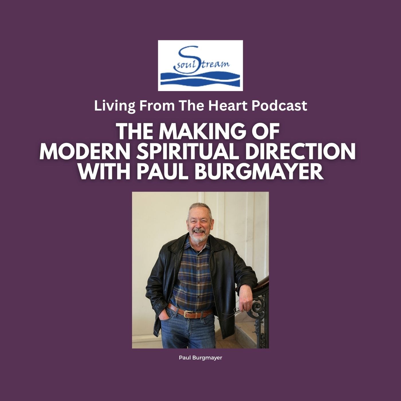 SoulStream, Living from the Heart Podcast