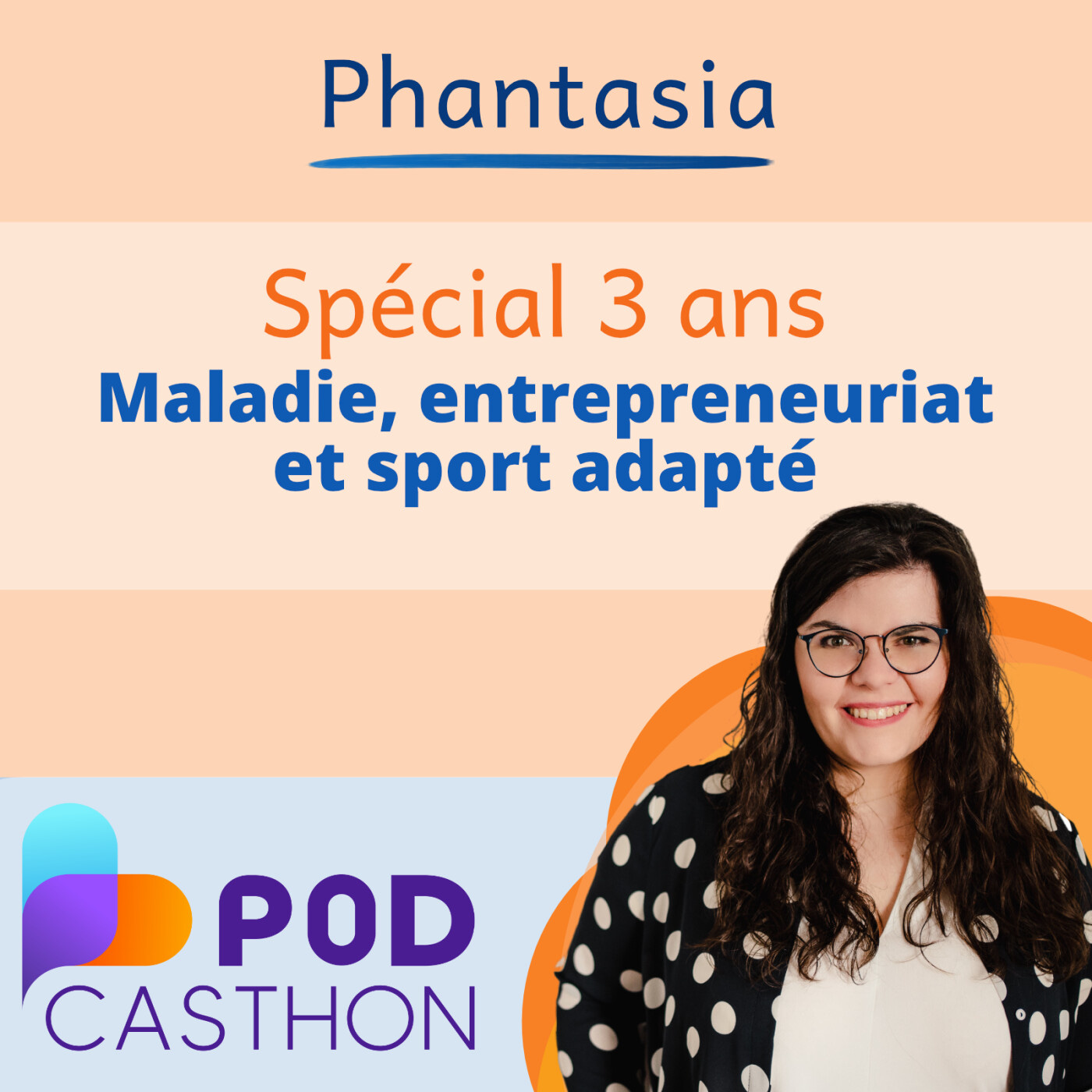 S4E10 - Mon parcours - Maladie, entreprenariat et sport adapté - Épisode spécial Podcasthon