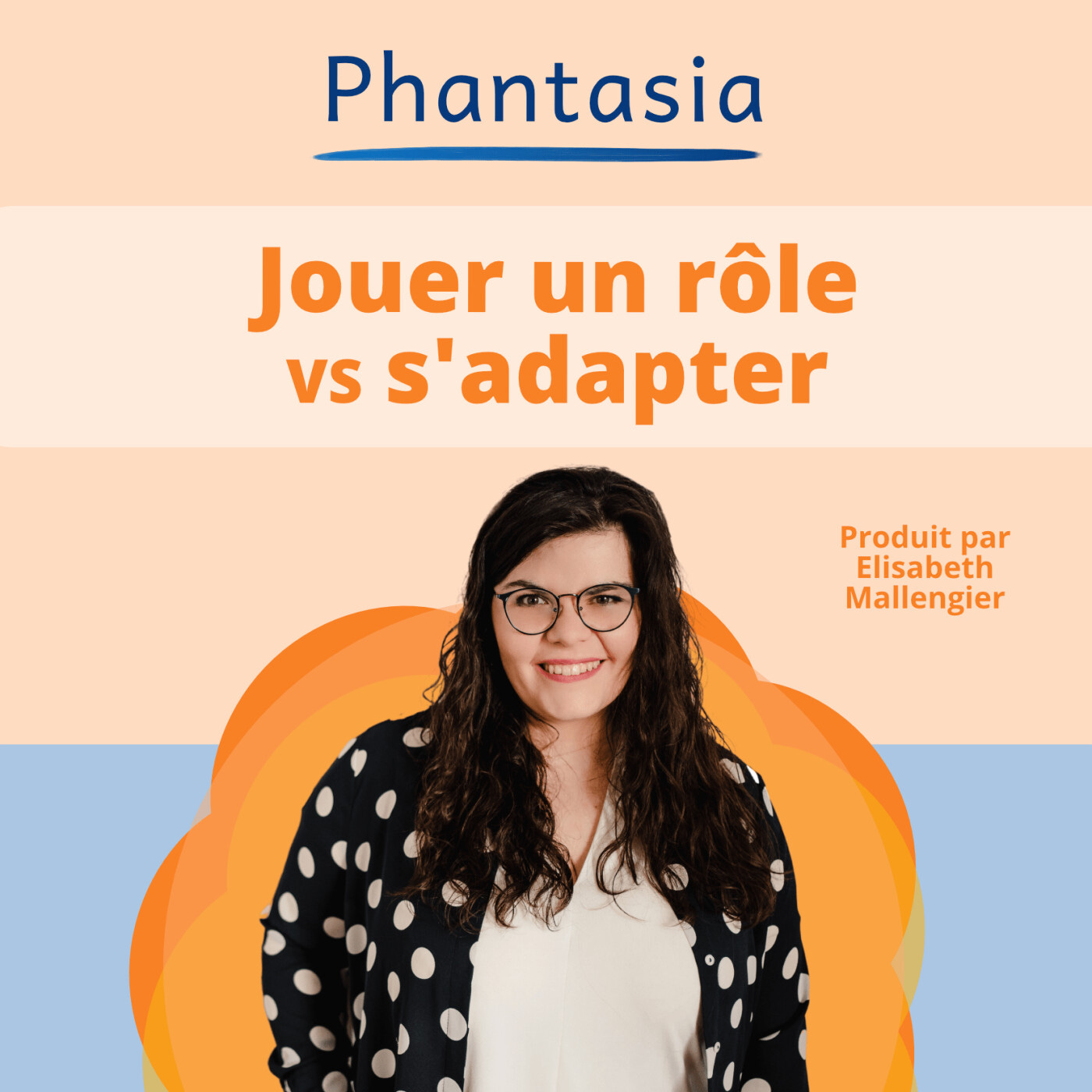 S3E12 - S'adapter vs jouer un rôle - Quelles différences?