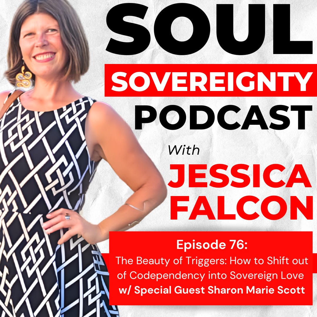 The Beauty of Triggers in Relationships: How to Shift out of Codependency into Sovereign Love episode artwork