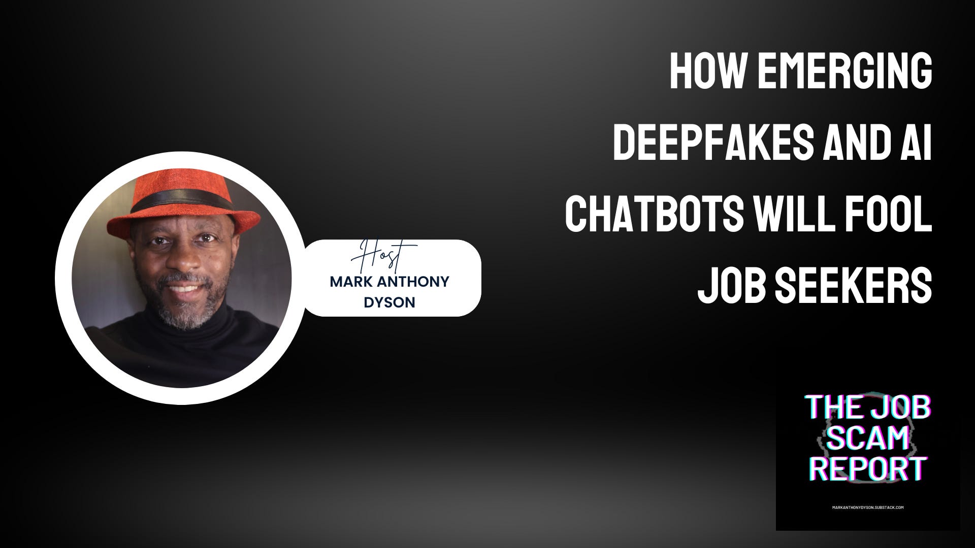 How Emerging Deepfakes and AI Chatbots Will Fool Job Seekers