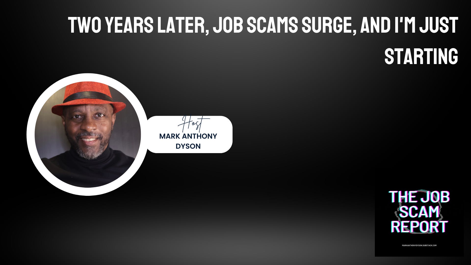 Two Years Later, Job Scams Surge, And I'm Just Starting episode artwork
