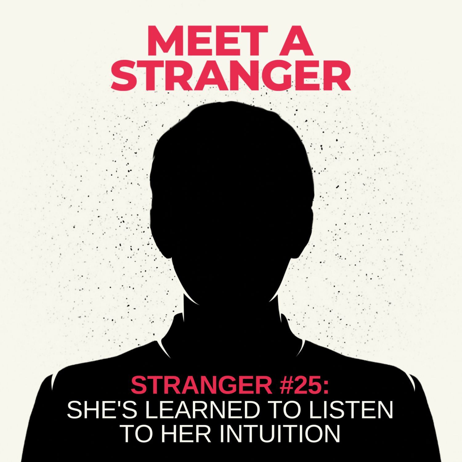 Stranger #25: She's Learned to Listen to Her Intuition episode artwork