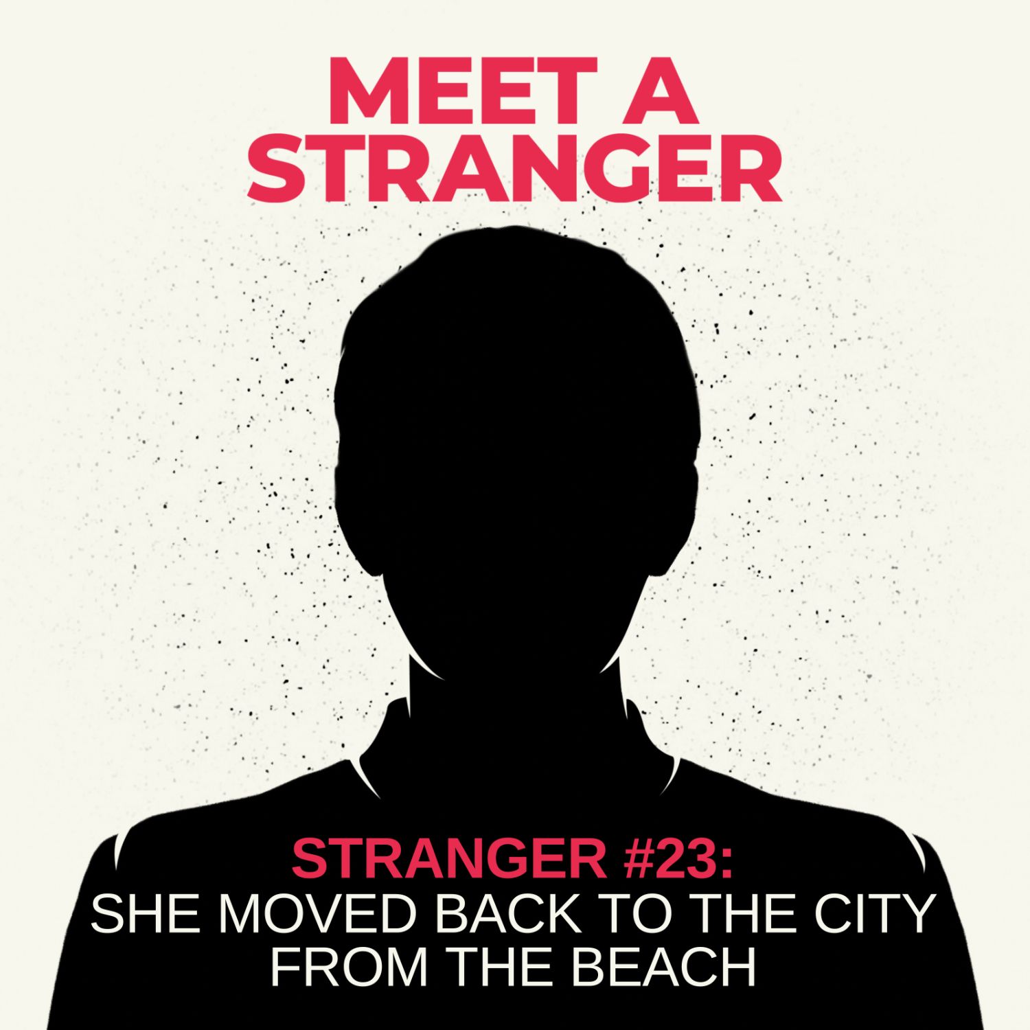 Stranger #23: She Moved Back to the City from the Beach episode artwork