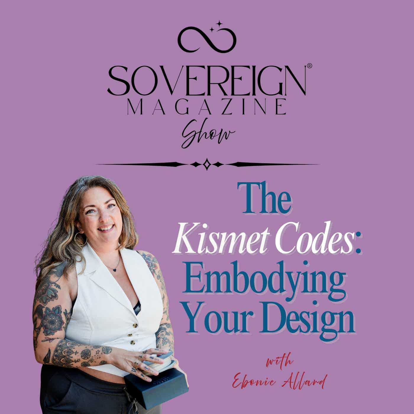 The Kismet Codes: Embodying Your Design Podcast podcast artwork