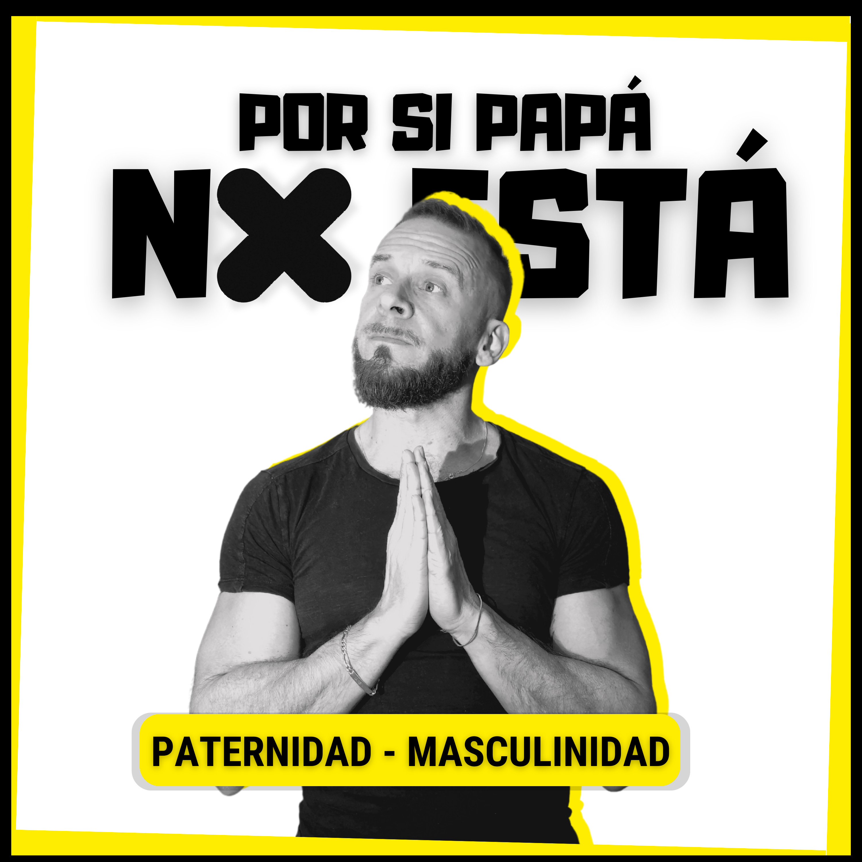 Por si Papá no está ✖