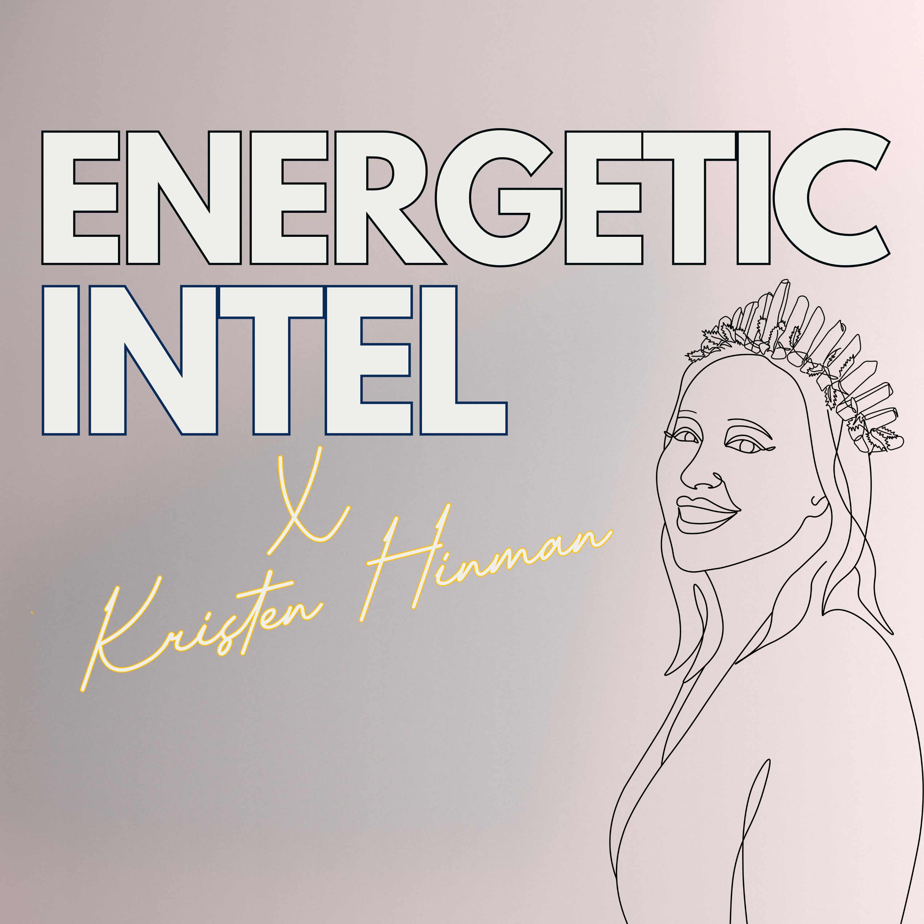 Energetic Intel w/ @TheIntuitiveQueen Podcast