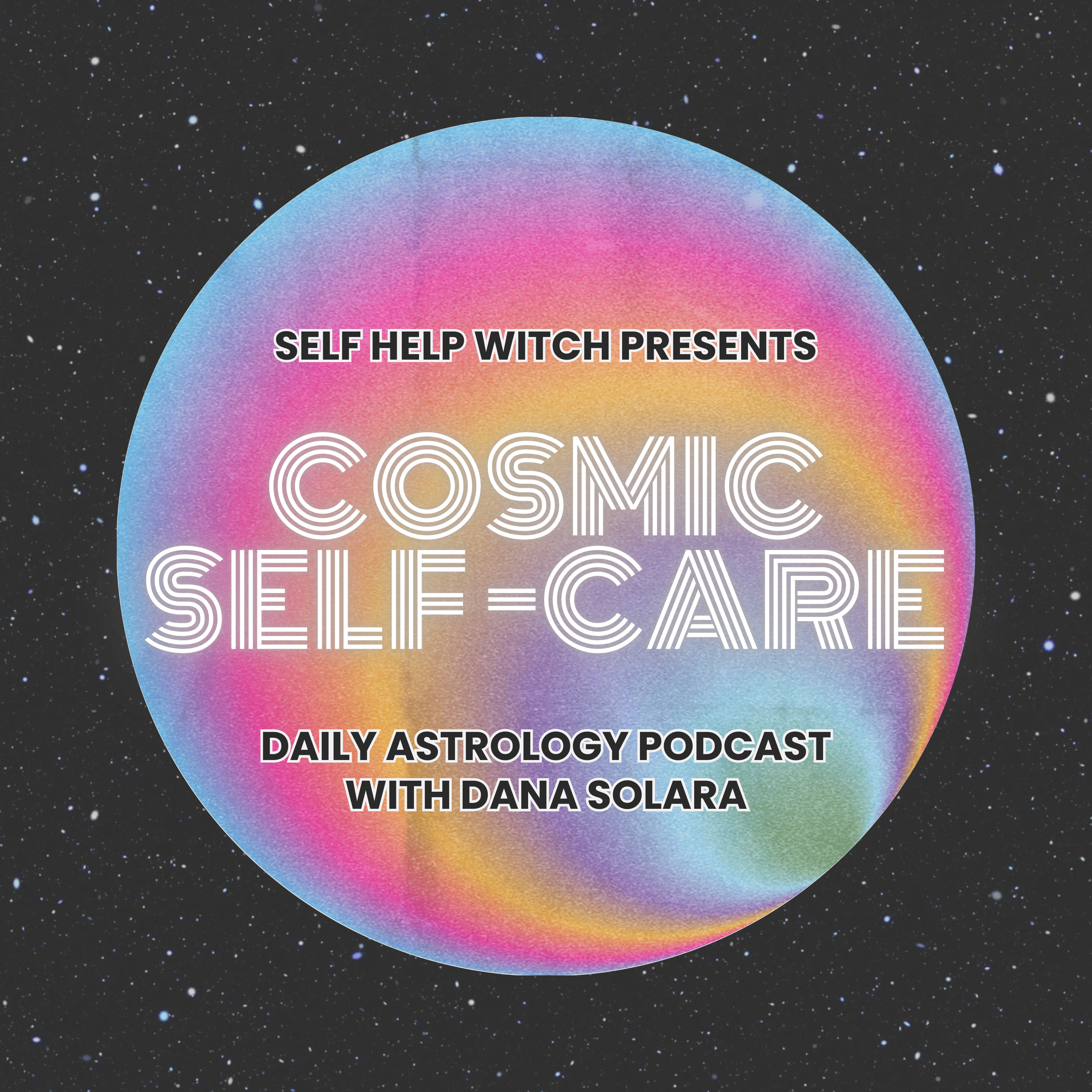 Cosmic Self-Care