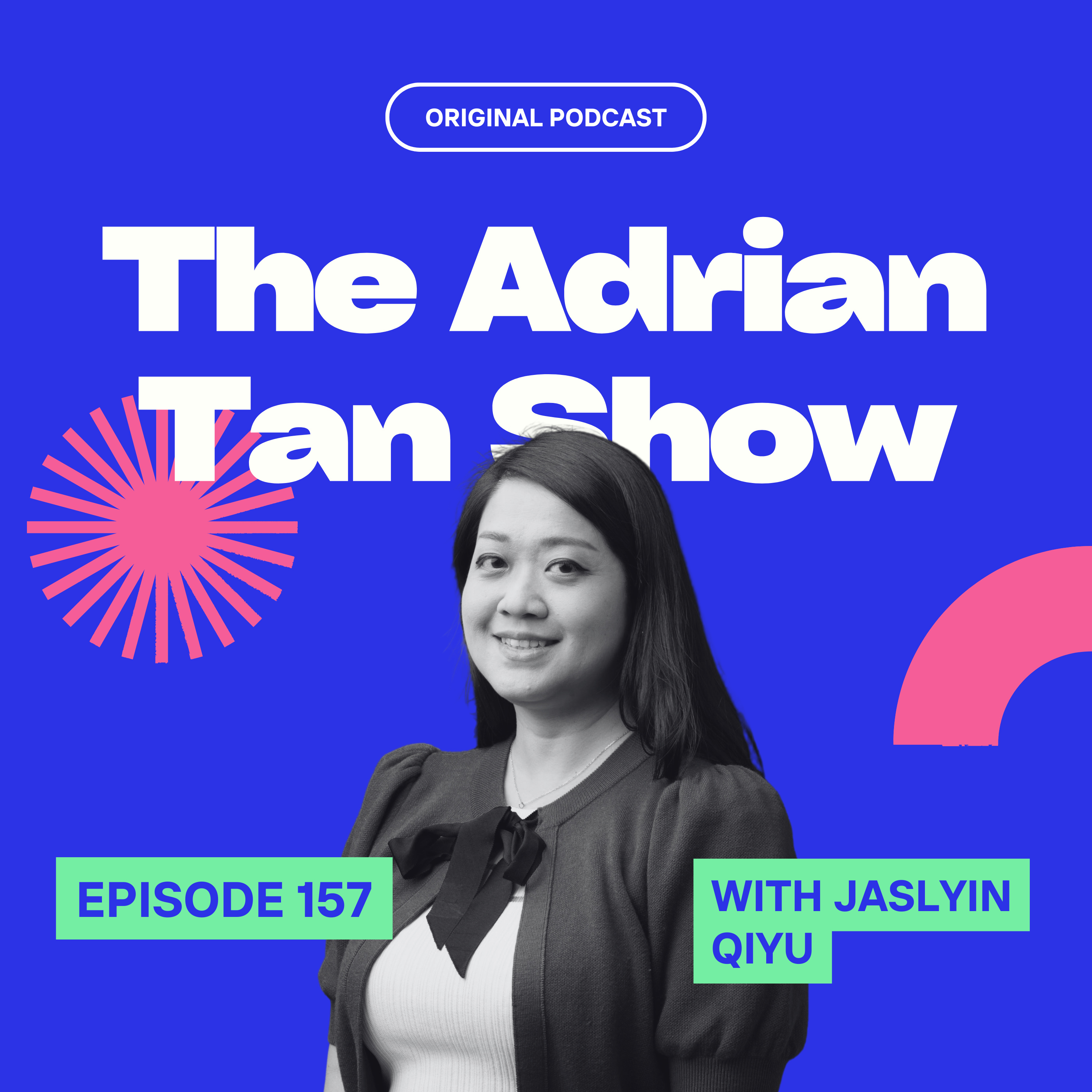 157 - Escaping the Corporate Prison: Jaslyin Qiyu's Journey From Burnout to Successful Entrepreneur! episode artwork
