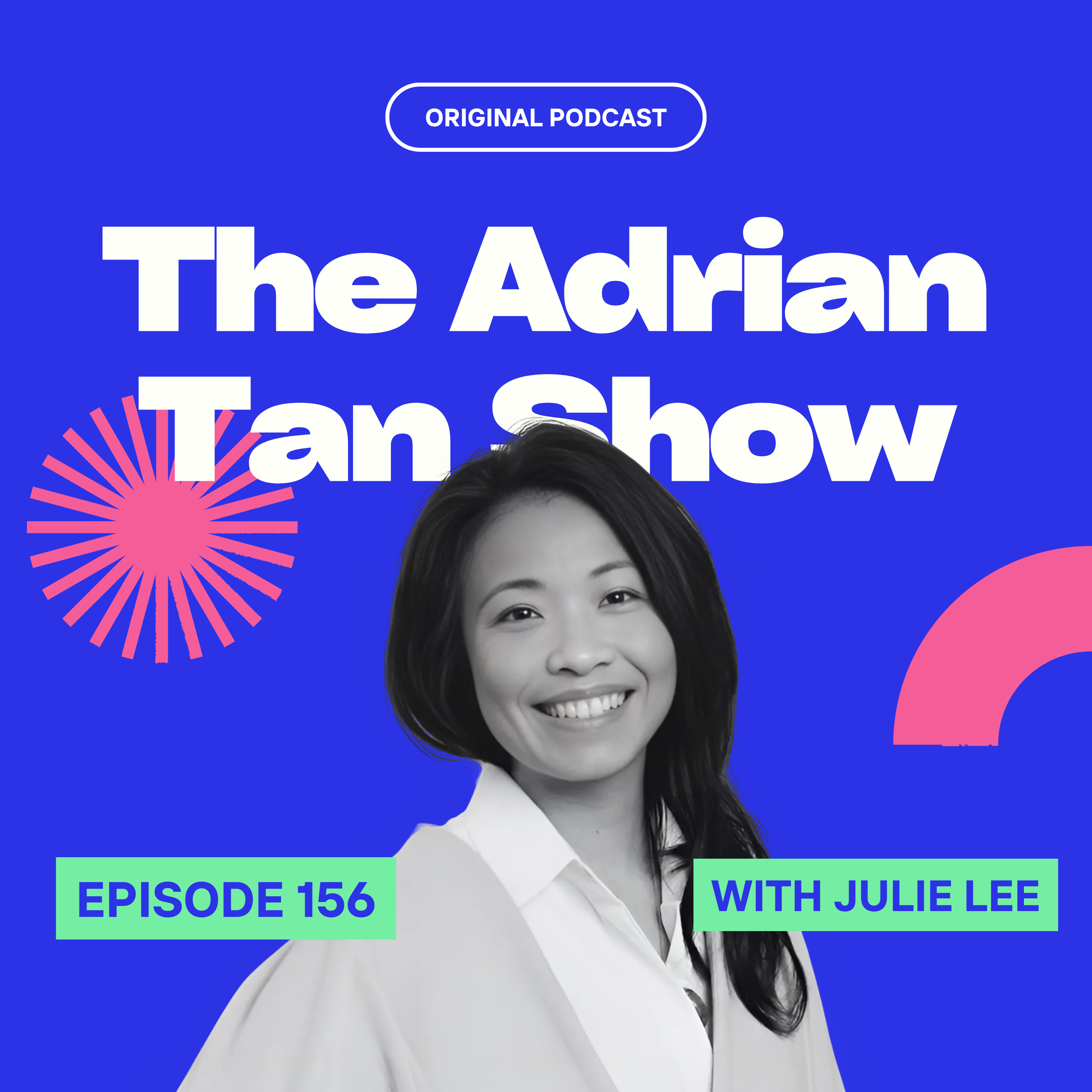 156 - Overcoming Adversity: Julie Lee's Journey Through Retrenchments and Career Pivoting episode artwork
