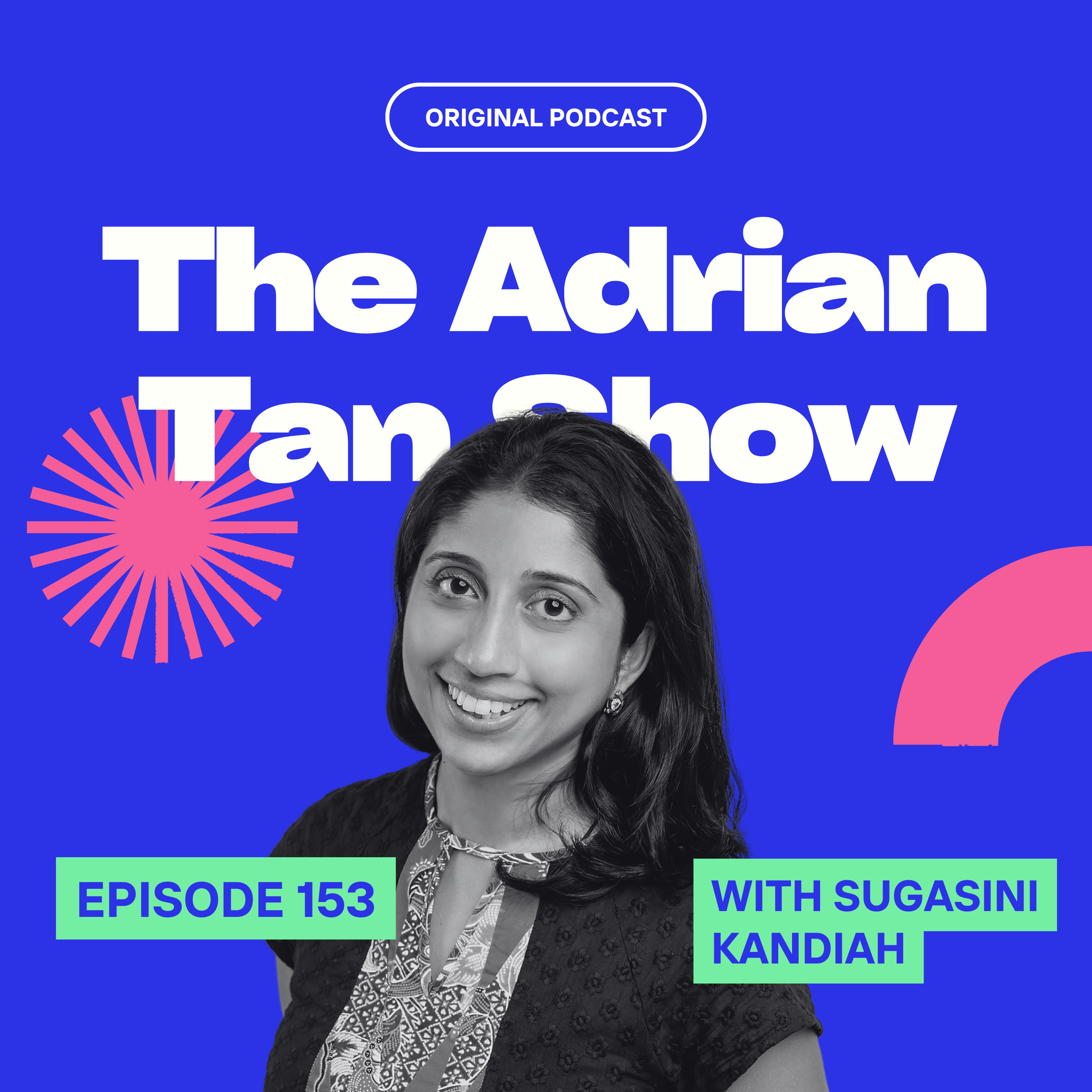 153 - Why Sugasini Kandiah Left a High-Paying Job to Start Her Own Business episode artwork