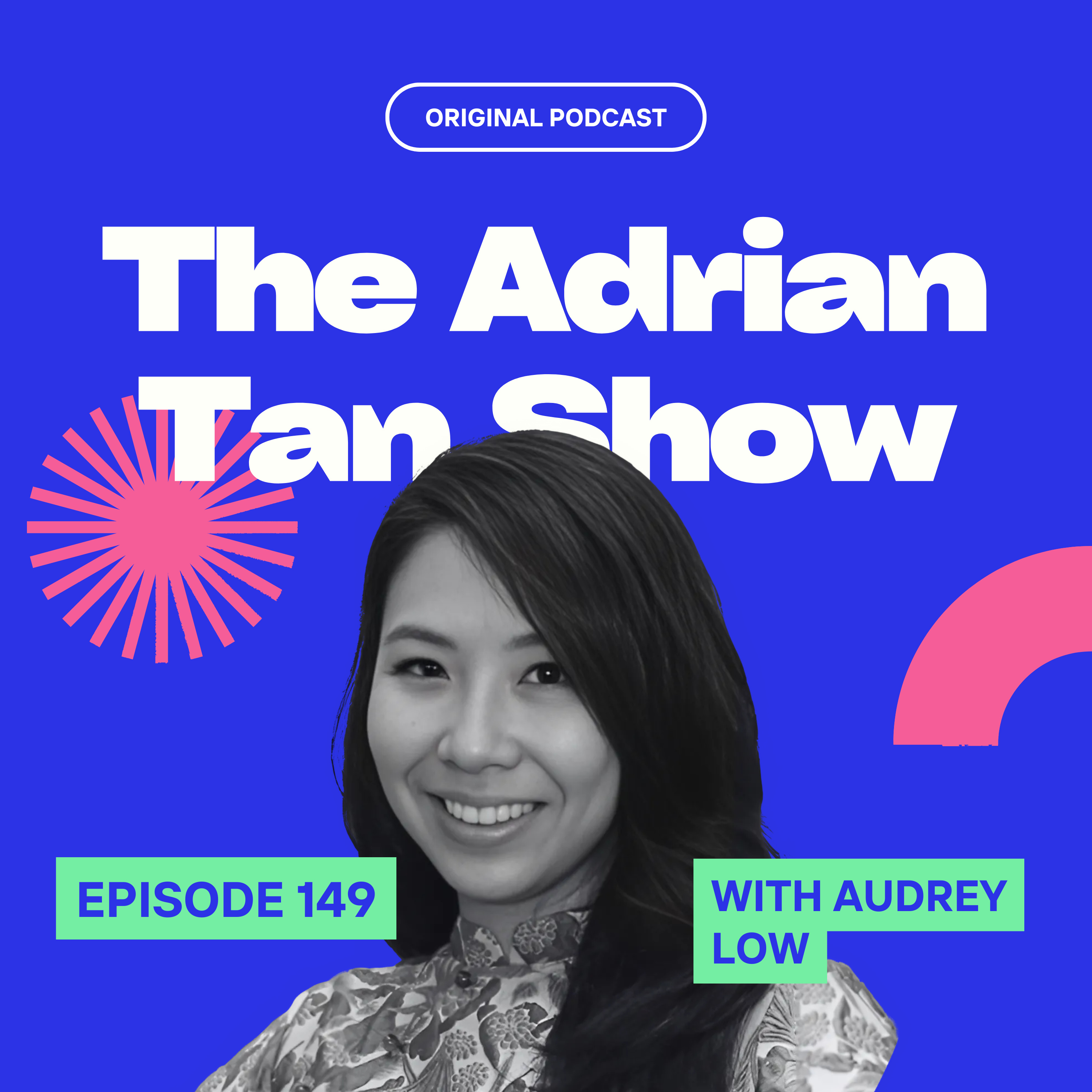 149 - Building Trust: Audrey Low's Journey from Corporate to Coaching episode artwork