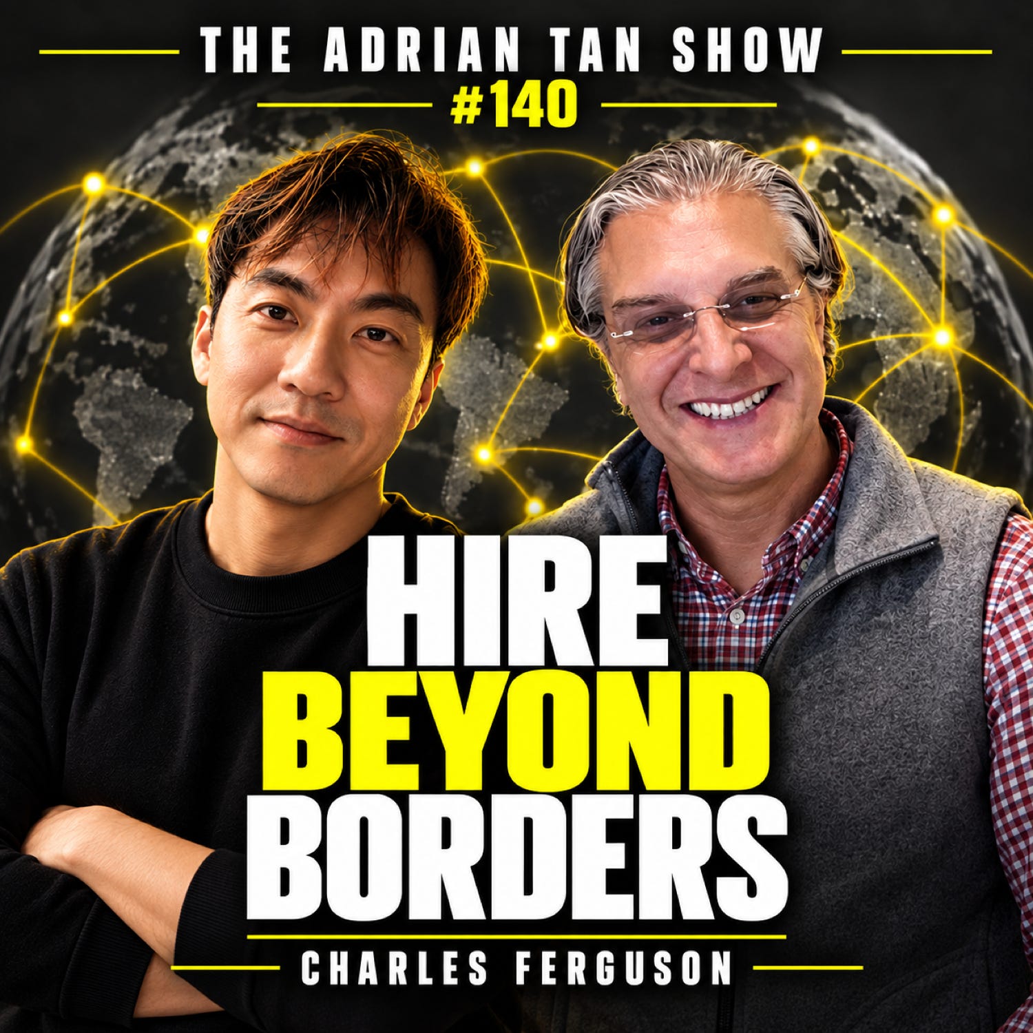 140 : Unlocking Global Talent: Navigating AI, New Markets, and the Future of Work episode artwork