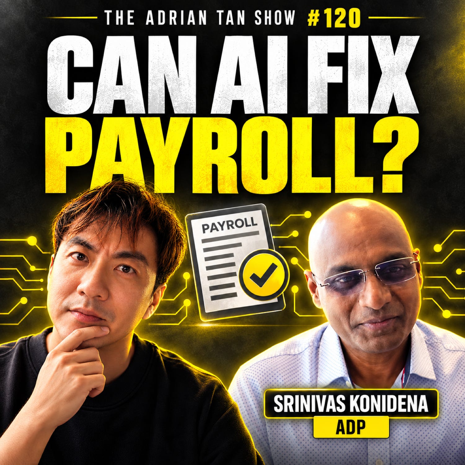 120: Srinivas Konidena on How AI Can Transform the Payroll Sector episode artwork