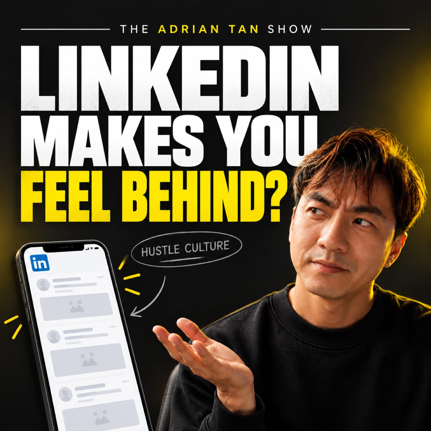 LinkedIn's toxic positivity and hustle culture create unrealistic work expectations episode artwork