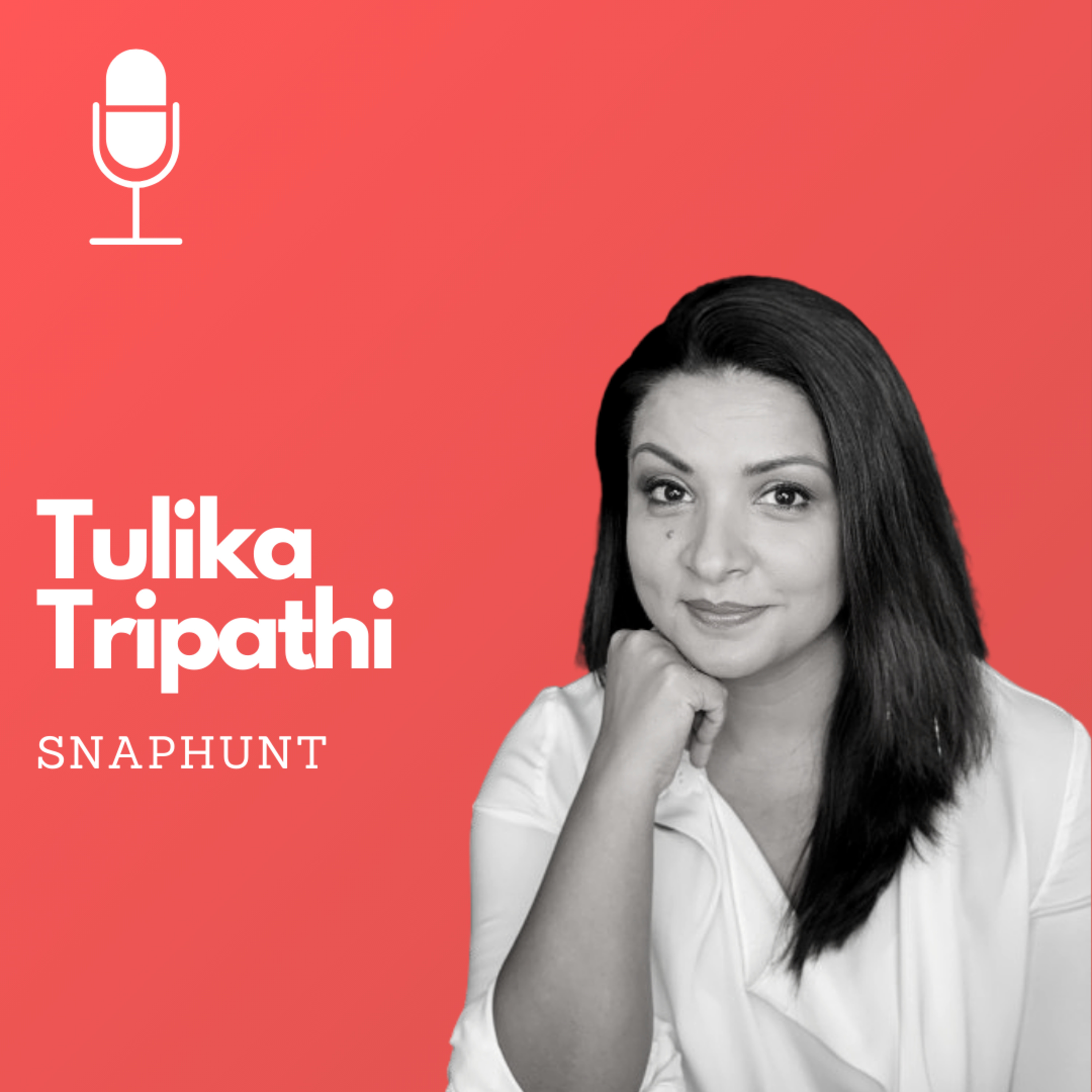 36: Tulika Tripathi | Snaphunt episode artwork