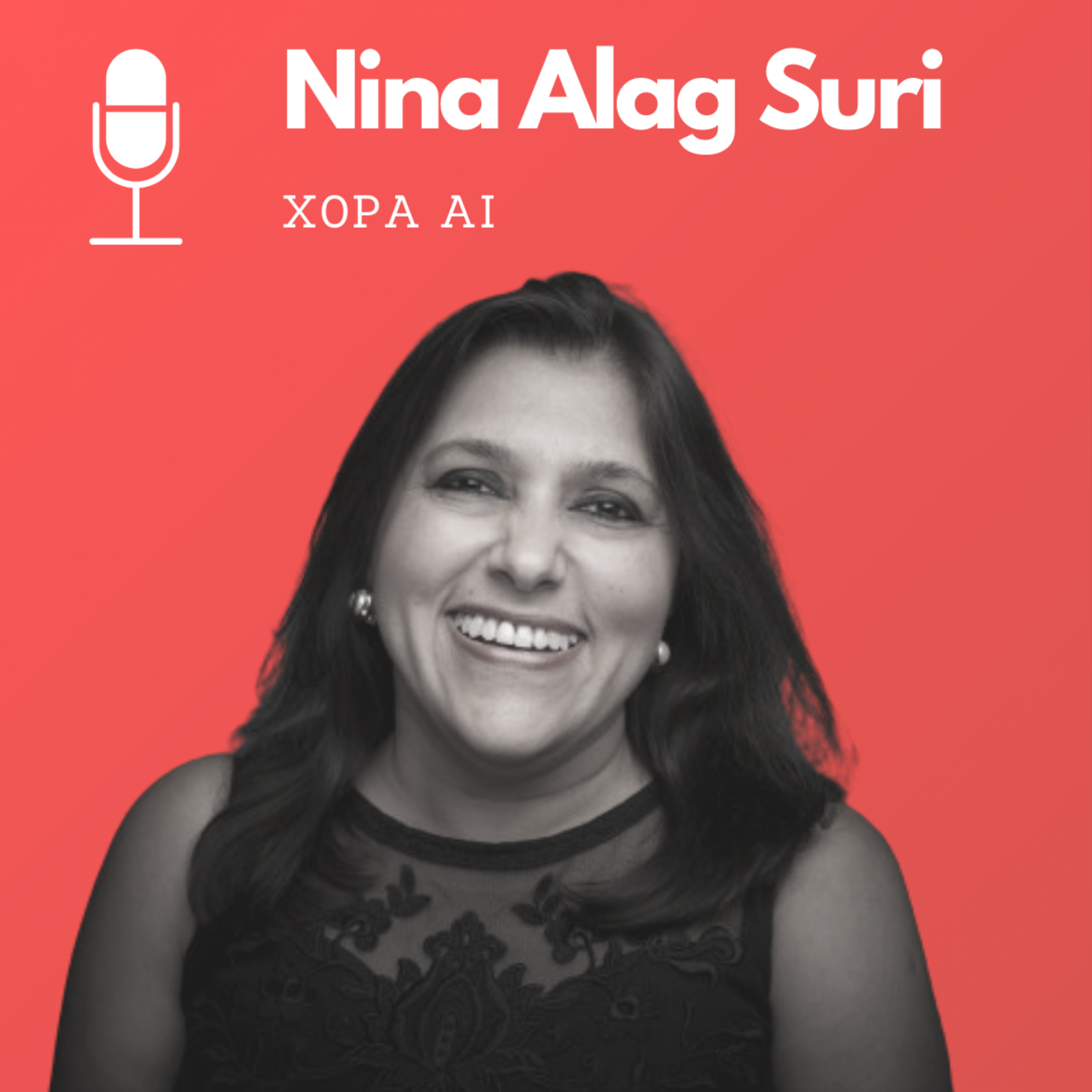 35: Nina Alag Suri | X0PA AI episode artwork