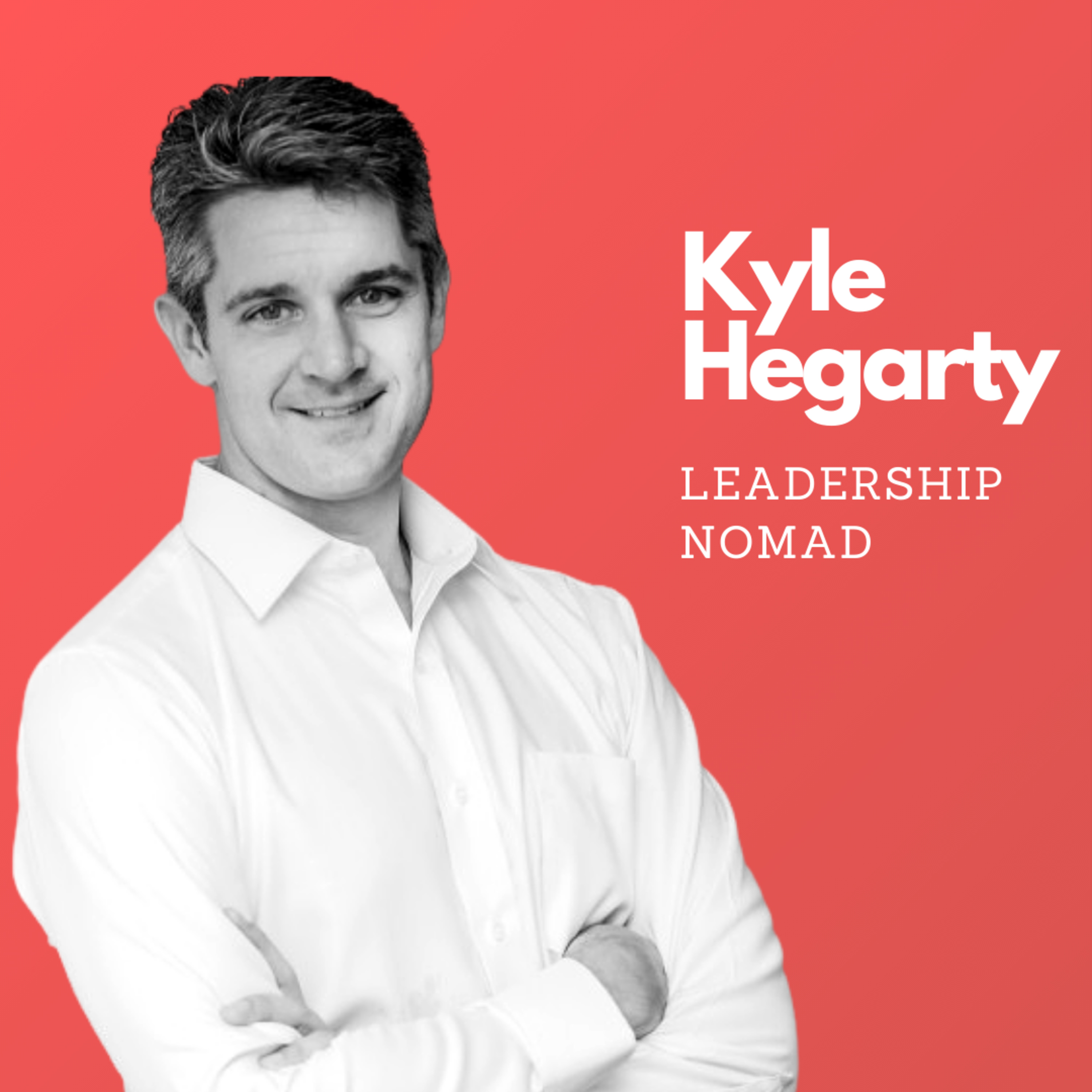 34: Kyle Hegarty | The Accidental Business Nomad episode artwork