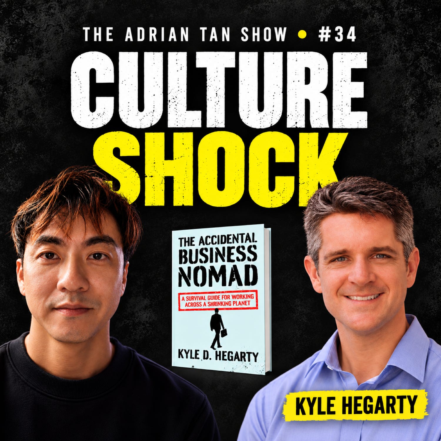 34: Kyle Hegarty | The Accidental Business Nomad episode artwork