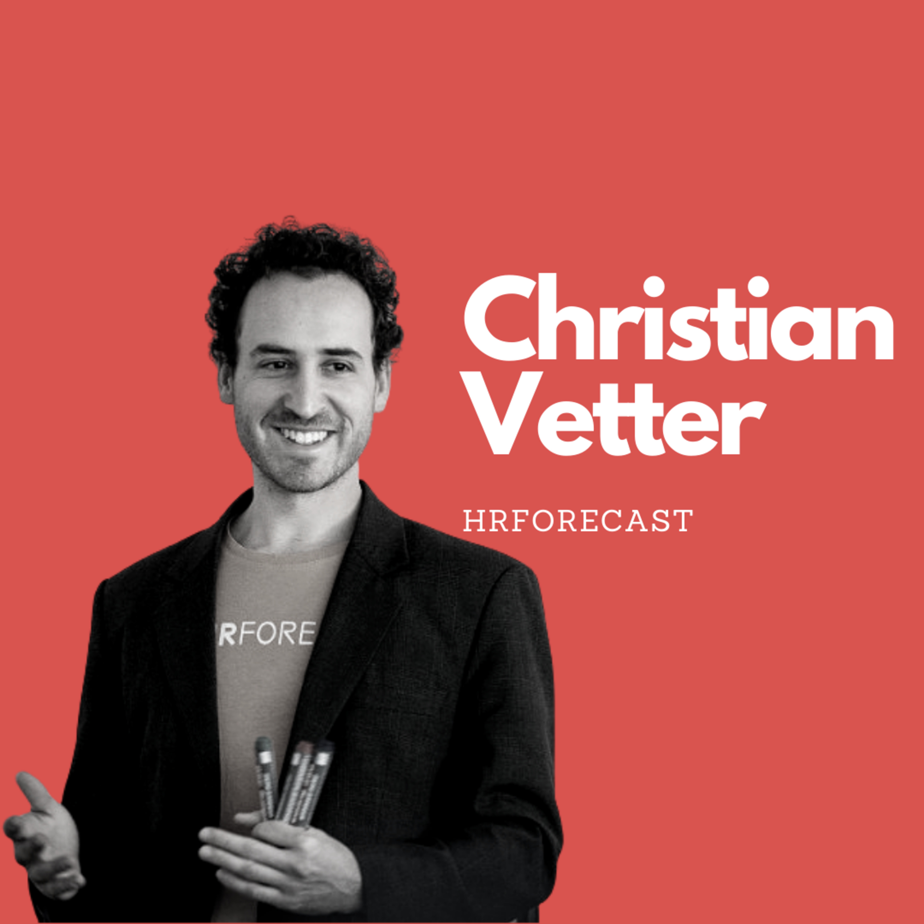 #19 – Christian Vetter, HRForecast episode artwork