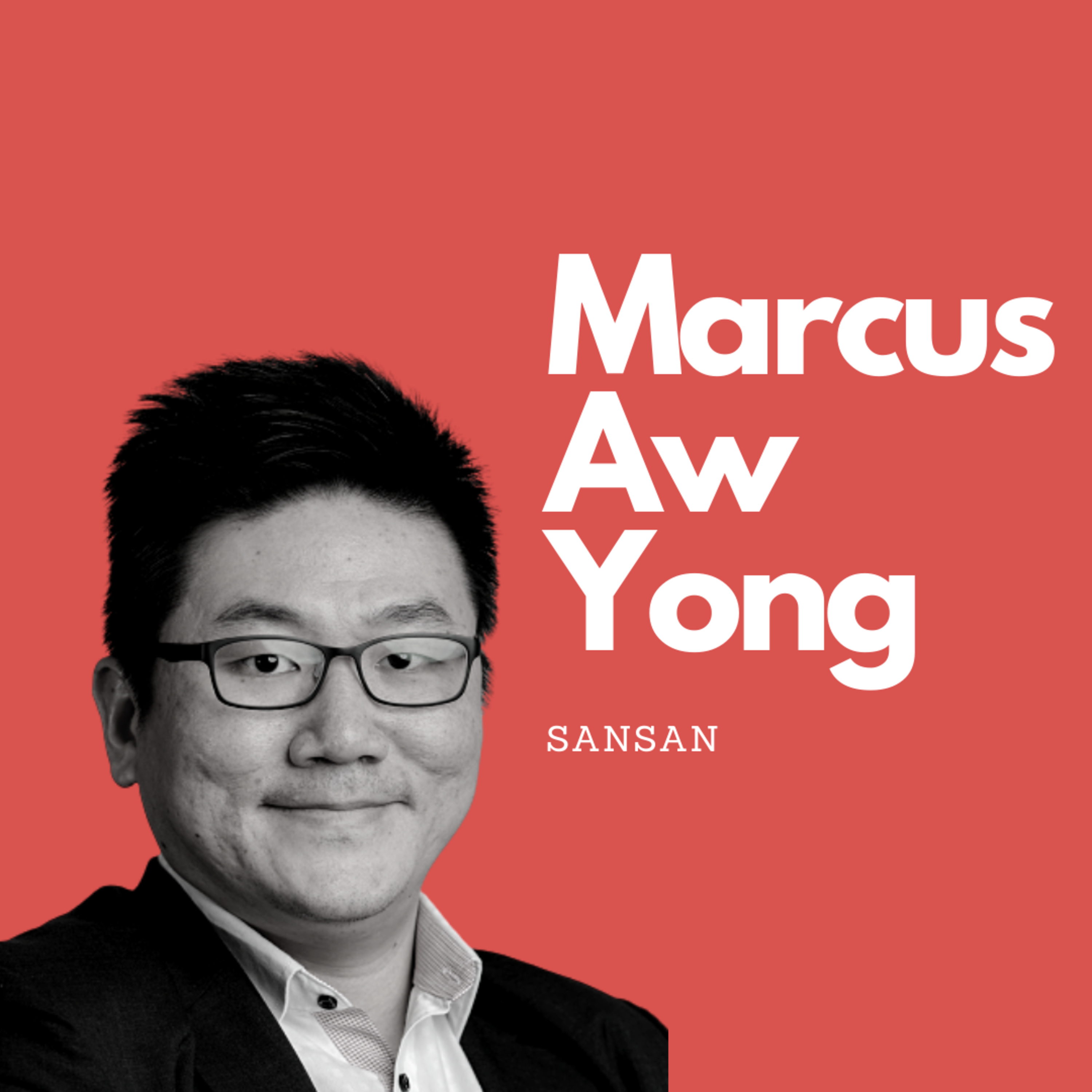 #12 – Marcus Aw Yong, Sansan episode artwork