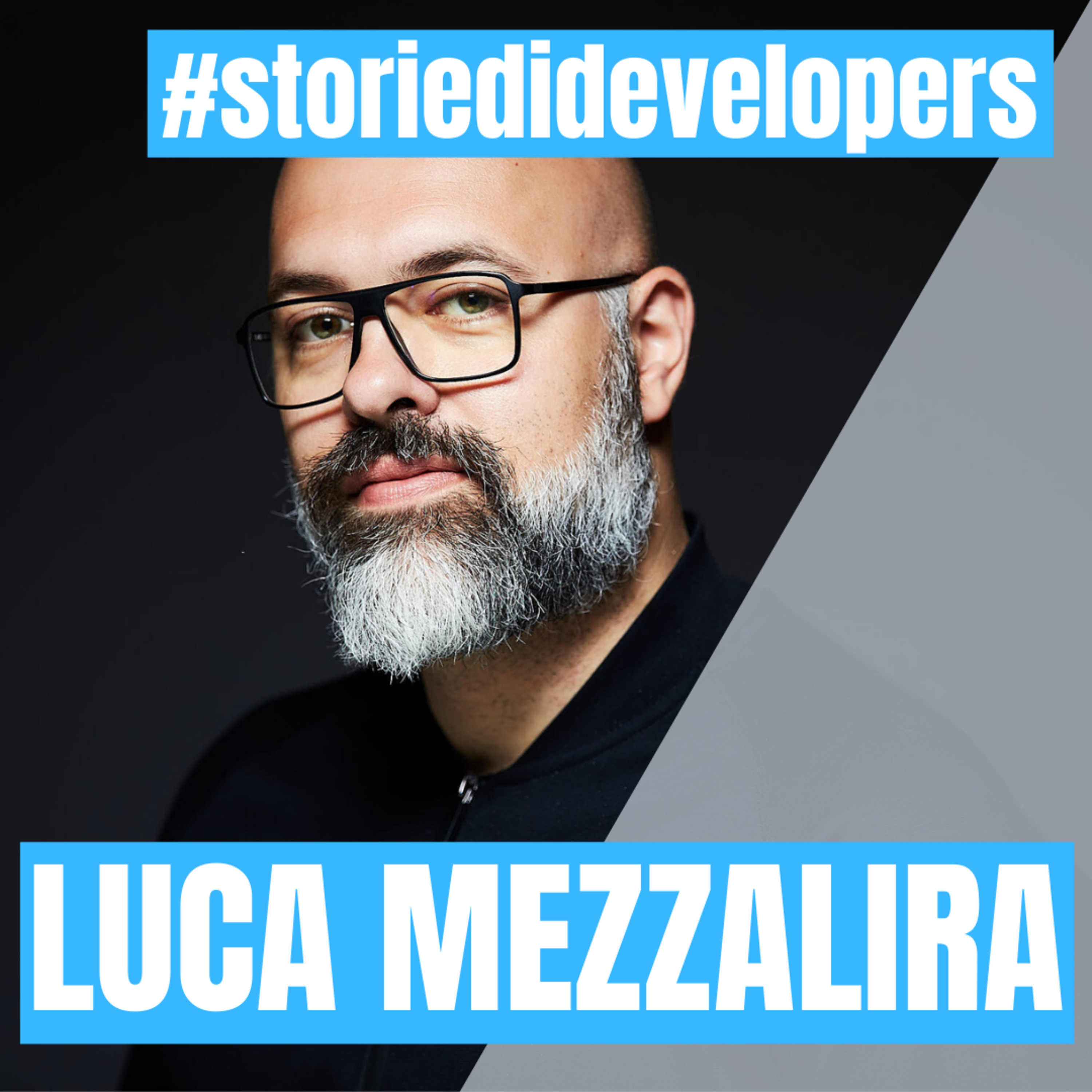 #12 - #storiedidevelopers - Luca Mezzalira - VP of Architecture in DAZN episode artwork