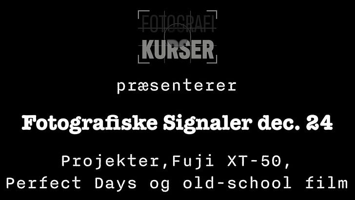 Projekter, Fuji XT-50, Perfect Days og old-school film