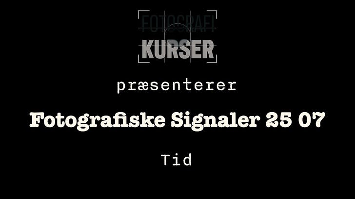 Tid - Fotografiske Signaler 25-07