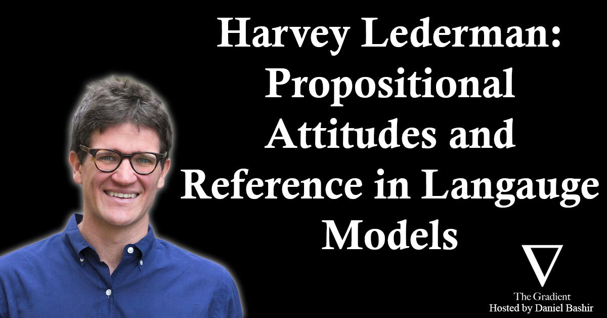 Harvey Lederman: Propositional Attitudes and Reference in Language Models