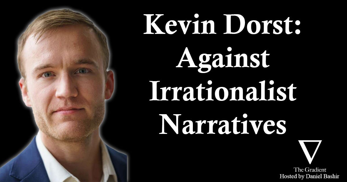 Kevin Dorst: Against Irrationalist Narratives