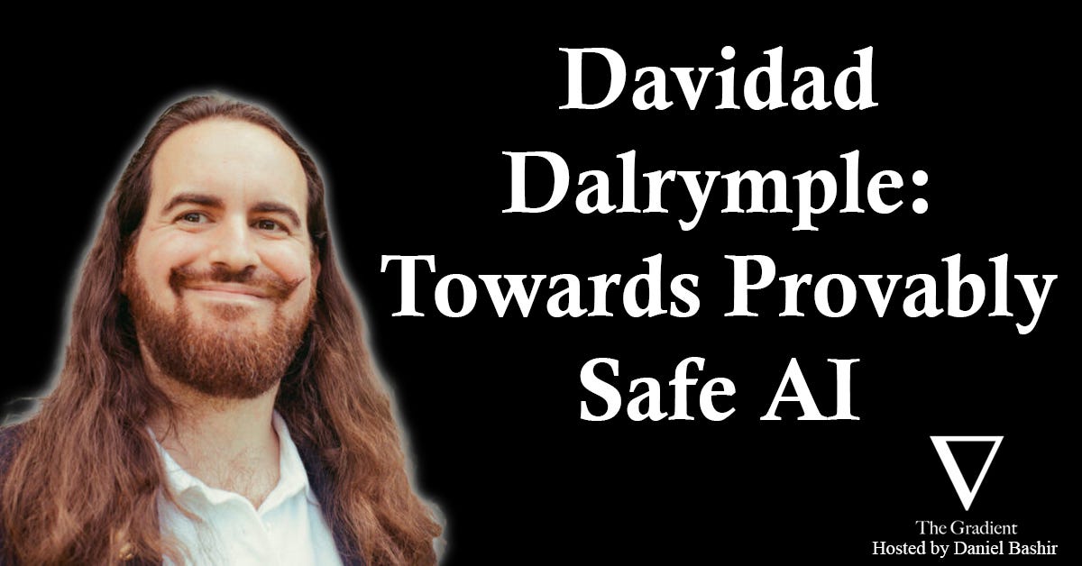 Davidad Dalrymple: Towards Provably Safe AI