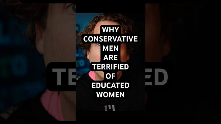 Why Conservative Men Are Terrified of Educated Women episode artwork